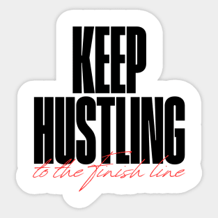 KEEP HUSTLING Sticker